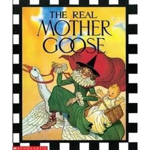 The Real Mother Goose | Blanche Fisher Wright, Blanche Fisher Wright (ISBN: 9780590225175)