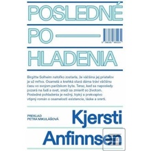 Posledné pohladenia - Annfinnsen Kjersti