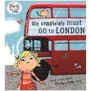 Charlie and Lola: We Completely Must Go to Lo- Lauren Child