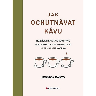 Jak ochutnávat kávu