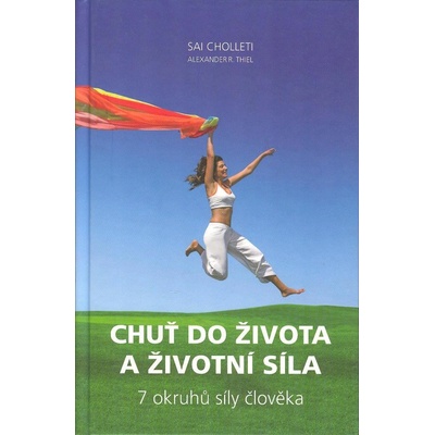 Chuť do života a životní síla - Sai Cholleti
