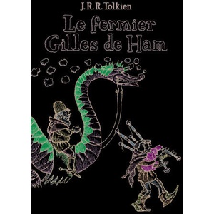 Fermier Gilles de Ham | John Ronald Reuel Tolkien (ISBN: 9782070630103)