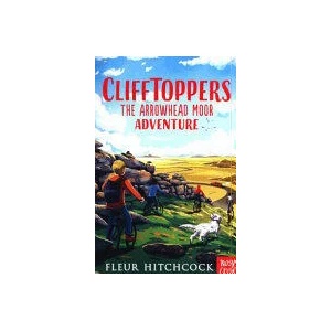 Clifftoppers: The Arrowhead Moor Adventure | Fleur Hitchcock (ISBN: 9781788004695)