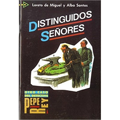 Distinguidos Senores - A. Santos, L. de Miguel