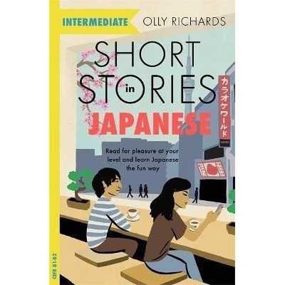 Short Stories in Japanese for Intermediate Learners - Olly Richards