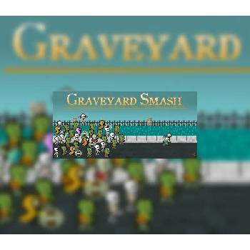 Graveyard Smash