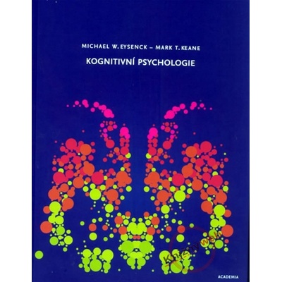 Kognitivní psychologie Michael W. Eysenck CZ