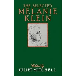 Selected Melanie Klein | Melanie Klein (ISBN: 9780029214817)