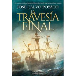 La travesía final | CALVO POYATO, JOSE (ISBN: 9788418623417)