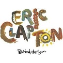 Eric Clapton: Behind the Sun, LP