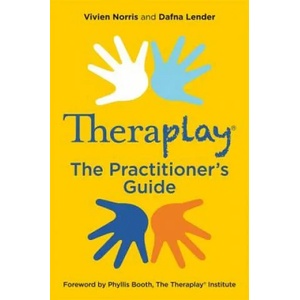 Theraplay (R) - The Practitioner's Guide | NORRIS VIVIEN (ISBN: 9781785922107)