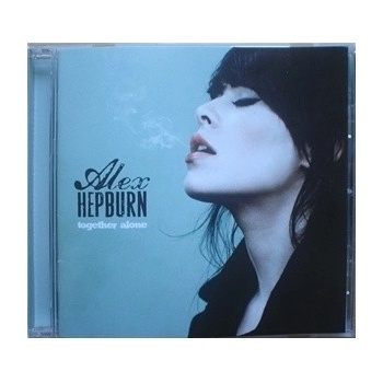 HEPBURN ALEX: TOGETHER ALONE, CD
