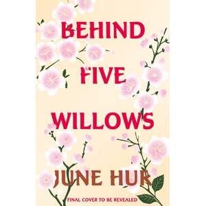 Behind Five Willows (ISBN: 9781035434398)