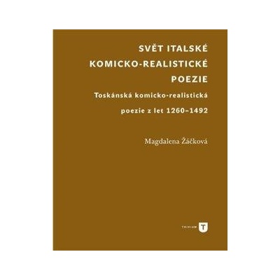 Svět italské komicko realistické poezie