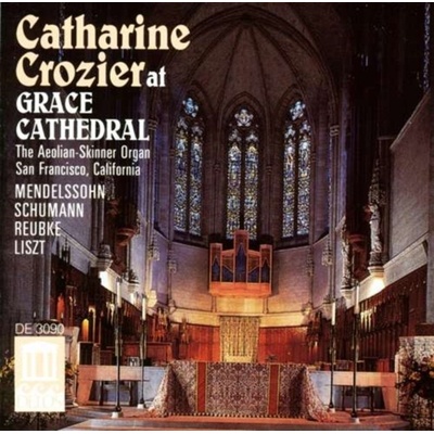 Crozier At Grace Cath. Mendelssohn Liszt Reubke – Hledejceny.cz