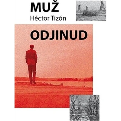 Muž odjinud - Hector Tizón