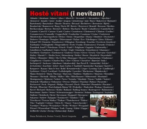 Hosté vítaní - i nevítaní