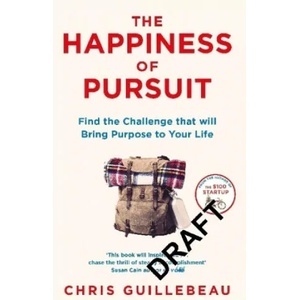 Happiness of Pursuit | Chris Guillebeau (ISBN: 9781509814404)