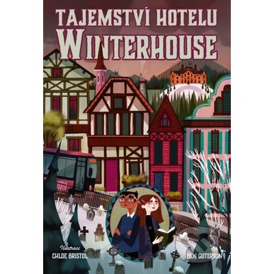 Tajemství hotelu Winterhouse - Ben Guterson