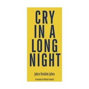 Cry in a Long Night | Jabra Ibrahim Jabra, William Tamplin (ISBN: 9781850773436)