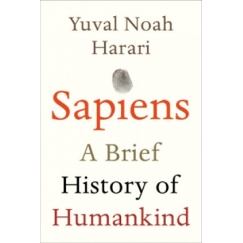 Sapiens: A Brief History of Humankind - Yuval Noah Harari