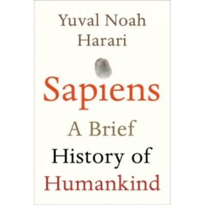 Sapiens: A Brief History of Humankind - Yuval Noah Harari