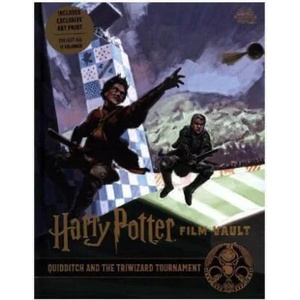 Harry Potter: The Film Vault - Volume 7: Quidditch and the Triwizard Tournament | Jody Revenson (ISBN: 9781789094152)