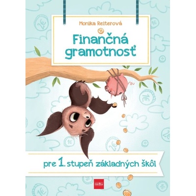 Finančná gramotnosť pre 1. stupeň ZŠ
