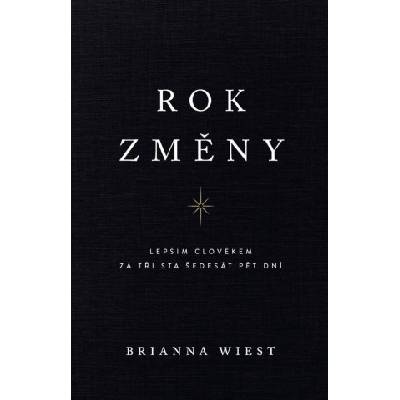 Rok změny - Brianna Wiest