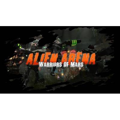 Игра Alien Arena: Warriors Of Mars за PC Steam, Електронна доставка