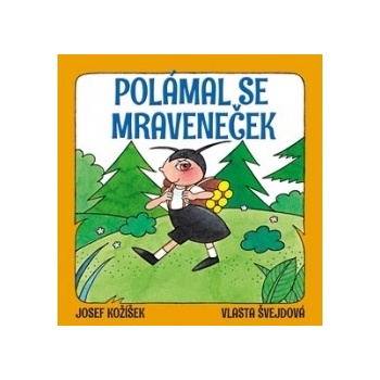 Polámal se mraveneček