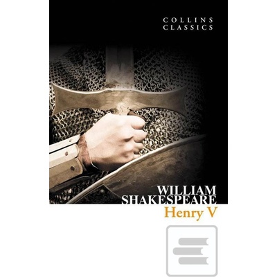 Henry V - Collins Classics - Shakespeare, W.