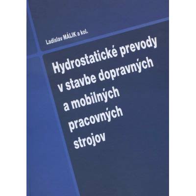 Hydrostatické prevody v stavbe dopravných a mobilných pracovných strojov