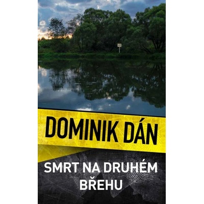 Smrt na druhém břehu - Dán Dominik
