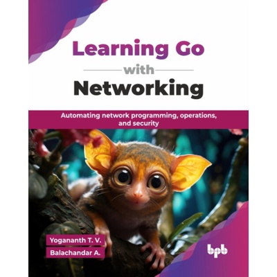 Learning Go with Networking - Yogananth, T. V. a Balachandar, A.