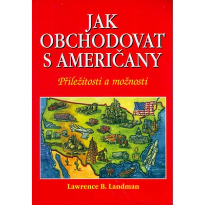 Jak obchodovat s Američany - L. B. Landman