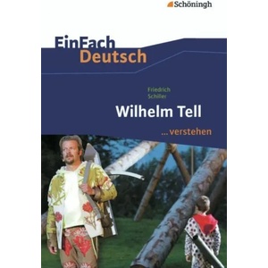 Friedrich Schiller: Wilhelm Tell | Stefan Volk, Friedrich von Schiller (2013)