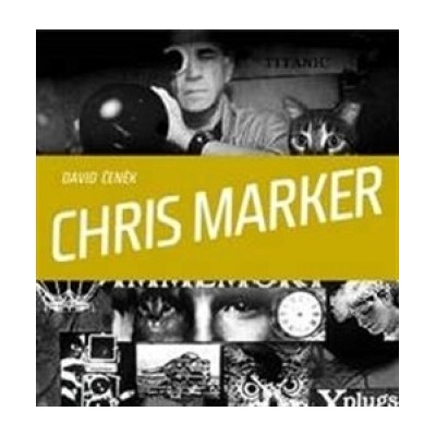 Chris Marker - David Čeněk