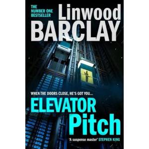Elevator Pitch | Linwood Barclay (ISBN: 9780008332037)
