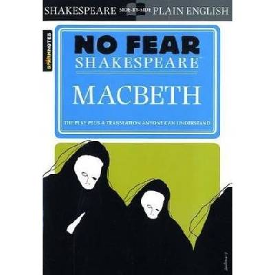 Macbeth: No Fear Shakespeare - Spark Notes - P- No Fear Shakespeare - Spark Not