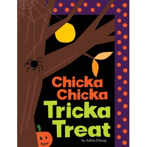 Chicka Chicka Tricka Treat | Julien Chung (ISBN: 9781665954785)