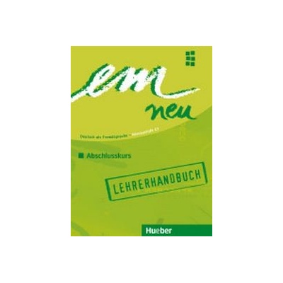 em Neu Abschlusskurs 2008 Niveaustufe C1 Lehrerhandbuch - Orth-Chambah J., Perlmann-Balme M.
