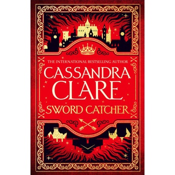 Sword Catcher - Cassandra Clare