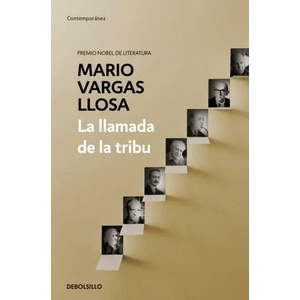 La llamada de la tribu | Mario Vargas Llosa (ISBN: 9788466347525)