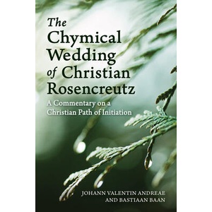 Chymical Wedding of Christian Rosenkreutz | Johann Valentin Andreae, Bastiaan Baan (ISBN: 9781782503170)