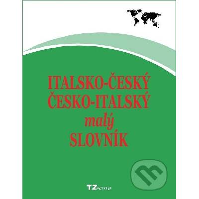 Italsko-český/ česko-italský malý slovník - Věra Zahradníčková - e-kniha