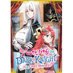 Marrying the Dark Knight (for Her Money) 1 (ISBN: 9798888777596)