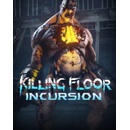 Killing Floor: Incursion VR