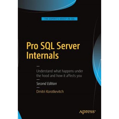 Pro SQL Server Internals Korotkevitch Dmitri