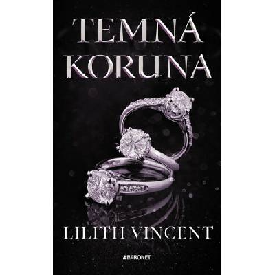 Temná koruna - Lilith Vincent